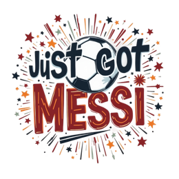 just got messi SVG PNG design with bold lettering