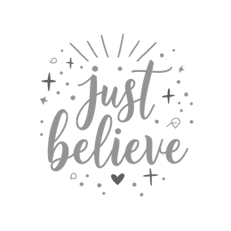 just believe inspiration quote SVG PNG design with an uplifting message
