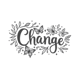 change butterflies leafs SVG PNG design with hand-drawn style, black and white floral elements, an uplifting message