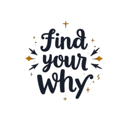 find your why SVG PNG design with bold lettering, an uplifting message