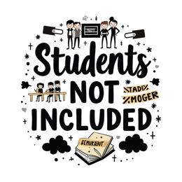 students not included SVG PNG design with bold lettering