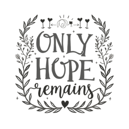 only hope flowerdesign floral SVG PNG design with black and white floral elements