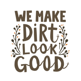 quotes dirt look good floral SVG PNG design with hand-drawn style, bold lettering, orange floral elements