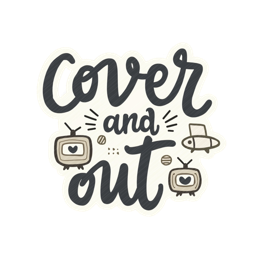 cover and out SVG PNG design with hand-drawn style, bold lettering