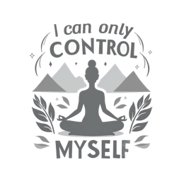 i can only control myself SVG PNG design with bold lettering, black and white floral elements