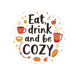 cozy drinks snacks SVG PNG design with bold lettering