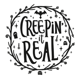creepin it real SVG PNG design with hand-drawn style, bold lettering