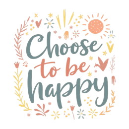 positive quotes inspirational SVG PNG design with hand-drawn style, bold lettering, pink and yellow floral elements
