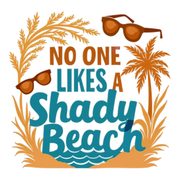 shady beach sunglasses SVG PNG design with bold lettering