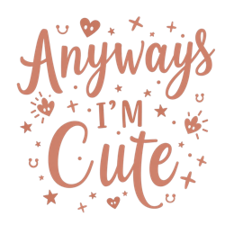 anyways cute SVG PNG design