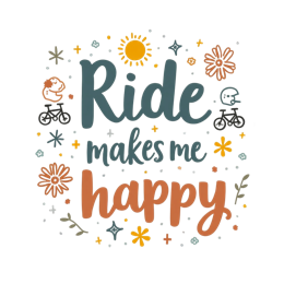 ride happy SVG PNG design with bold lettering, floral elements, an uplifting message