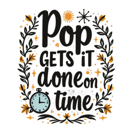 pop time done floral SVG PNG design with hand-drawn style, bold lettering, green and blue floral elements