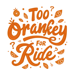quotes orankey ride SVG PNG design with hand-drawn style, bold lettering, orange floral elements