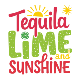 tequila lime sunshine shirt SVG PNG design with bold lettering