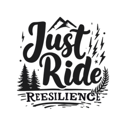 just ride resilience SVG PNG design with hand-drawn style, bold lettering