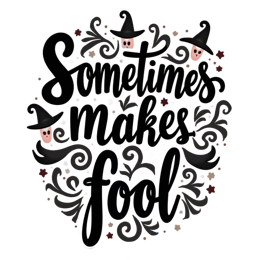 quotes halloween fools SVG PNG design with bold lettering