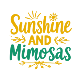 sunshine mimosas SVG PNG design with white and green floral elements