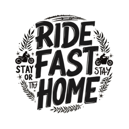 ride fast home SVG PNG design with bold lettering, black and white floral elements