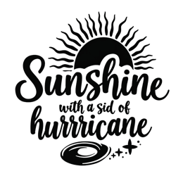 sunshine hurricane SVG PNG design with an uplifting message