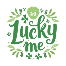 lucky me SVG PNG design with bold lettering, green floral elements, an uplifting message