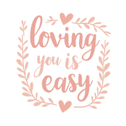 loving quotes easy SVG PNG design with white and pink floral elements