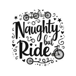 quotes naughty but ride SVG PNG design with bold lettering