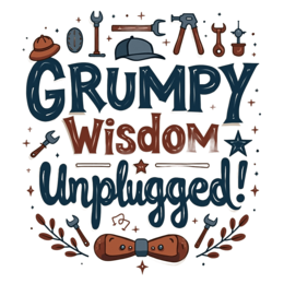 grumpy wisdom unplugged shirt SVG PNG design with bold lettering