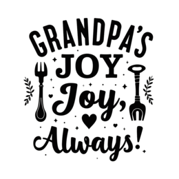 grandpas joy always SVG PNG design with bold lettering