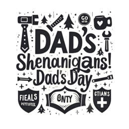 father's day dads shenanigans fun SVG PNG design with hand-drawn style, bold lettering