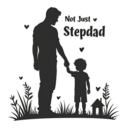 stepdad silhouette SVG PNG design with bold lettering, an uplifting message