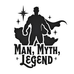 man myth legend SVG PNG design with bold lettering