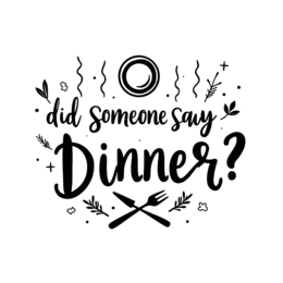 dinner quote SVG PNG design with bold lettering, black and white floral elements
