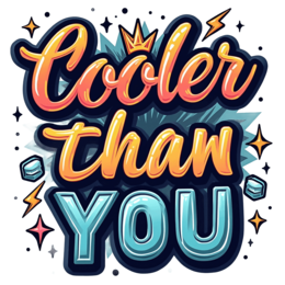 cooler than you typography SVG PNG design with bold lettering