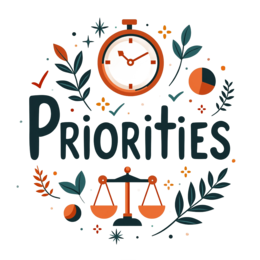 priorities time balance SVG PNG design with bold lettering, orange and green floral elements, an uplifting message