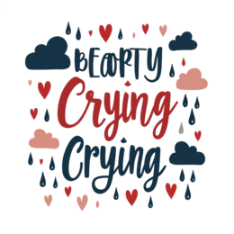 crying SVG PNG design with bold lettering