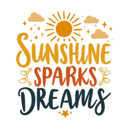 quotes sunshine dreams SVG PNG design with bold lettering, an uplifting message