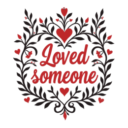 quotes loved someone floral SVG PNG design with black and red floral elements