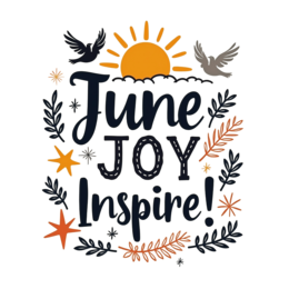 june inspiration SVG PNG design with bold lettering, an uplifting message