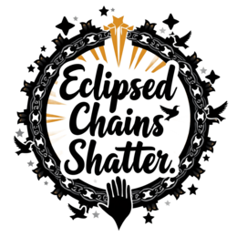 eclipsed chains shatter SVG PNG design with bold lettering, an uplifting message