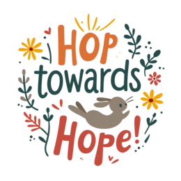 hop towards hope SVG PNG design with white and orange floral elements