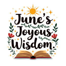 june quotes wisdom SVG PNG design with bold lettering, red and green floral elements