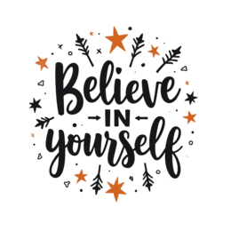 beautiful inspiring SVG PNG design with bold lettering, an uplifting message