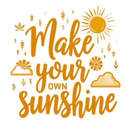 make your own sunshine quote SVG PNG design with hand-drawn style, white and yellow floral elements, an uplifting message