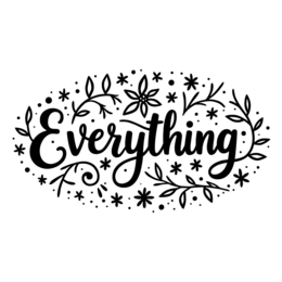 flowerdesign SVG PNG design with bold lettering, black and white floral elements, an uplifting message