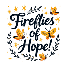fireflies nature shirt SVG PNG design with bold lettering, an uplifting message