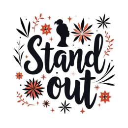 stand out flower SVG PNG design with hand-drawn style, bold lettering, black and orange floral elements