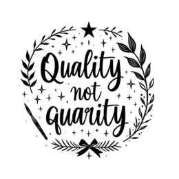 quality not quantity SVG PNG design with hand-drawn style, bold lettering, black and white floral elements