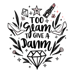 illustration quote glamour SVG PNG design with bold lettering, black and pink floral elements