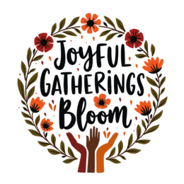 joyful gatherings bloom floral SVG PNG design with hand-drawn style, bold lettering, orange and red floral elements