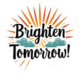 quotes brighten tomorrow SVG PNG design with bold lettering, an uplifting message